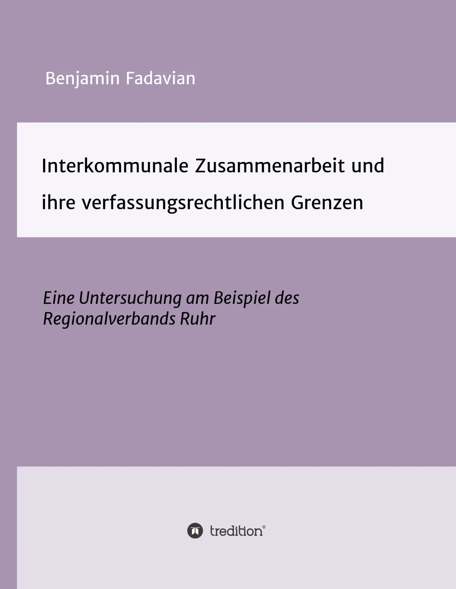 Cover: 9783743976191 | Interkommunale Zusammenarbeit und ihre verfassungsrechtlichen Grenzen