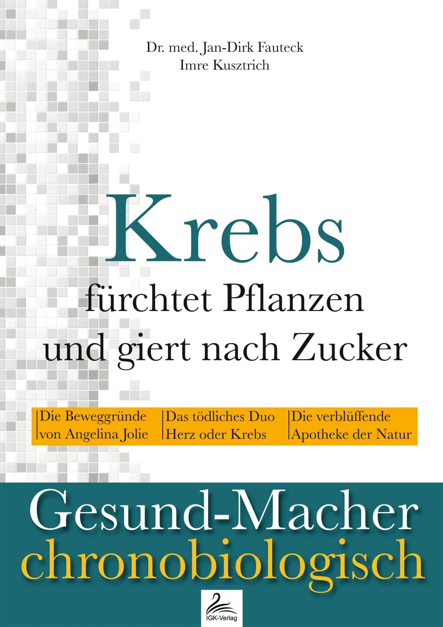 Cover: 9783950336191 | Krebs fürchtet Pflanzen und giert nach Zucker | Fauteck (u. a.) | Buch
