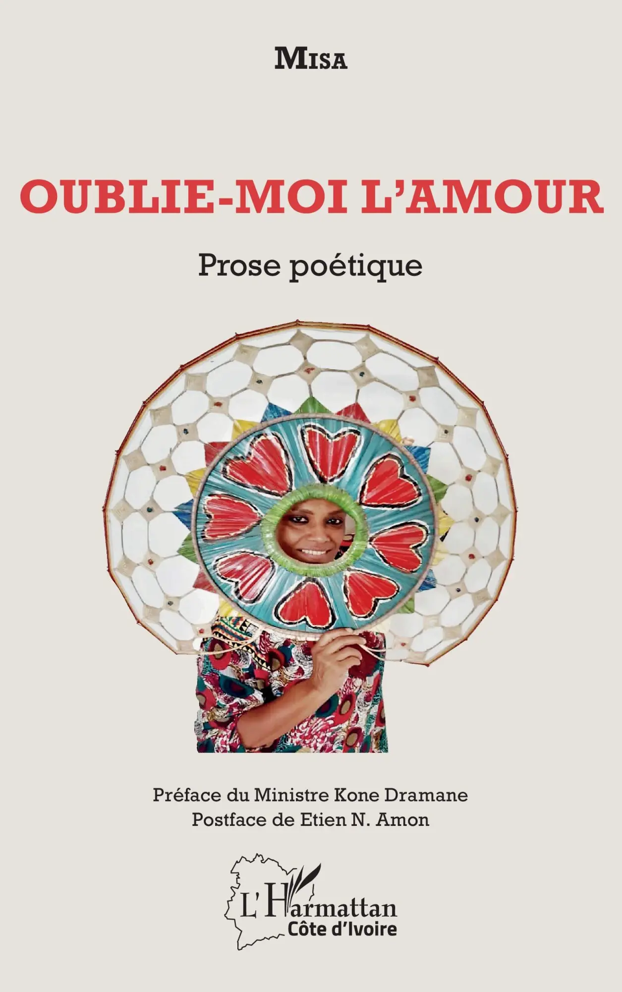 Cover: 9782343246291 | Oublie-moi l'amour | Prose poétique | Misa | Taschenbuch | Französisch