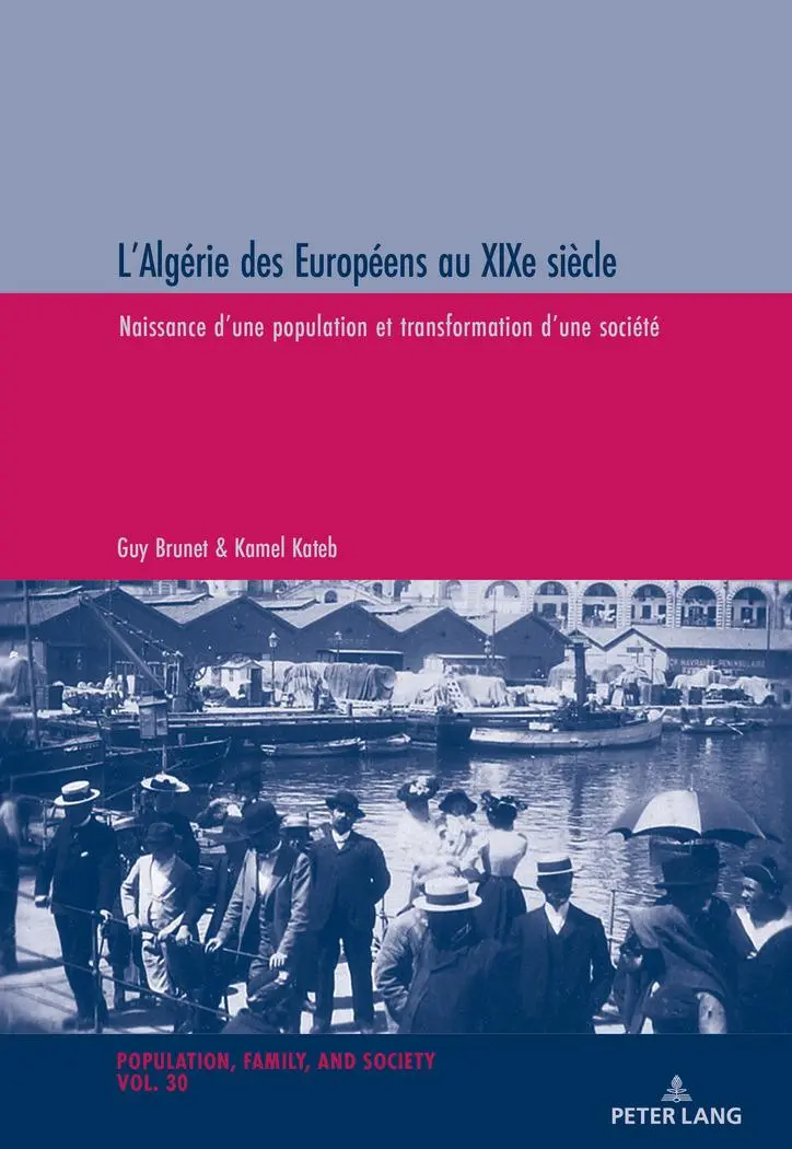 LAlgérie des Européens au XIXe siècle - Guy Brunet Kamel Kateb Kartoniert (TB)