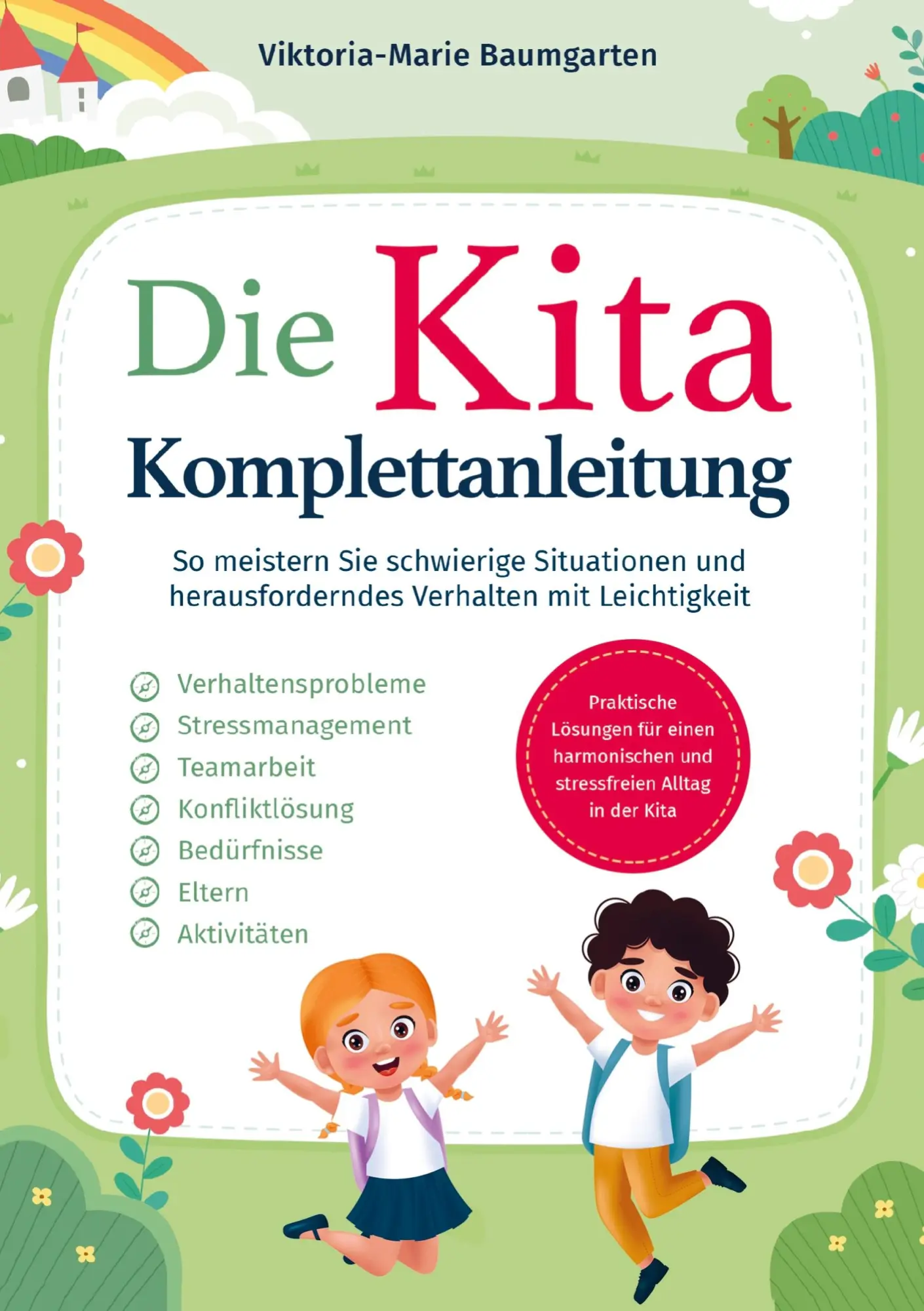 Cover: 9789403796291 | Die Kita-Komplettanleitung: Praktische Lösungen für einen...