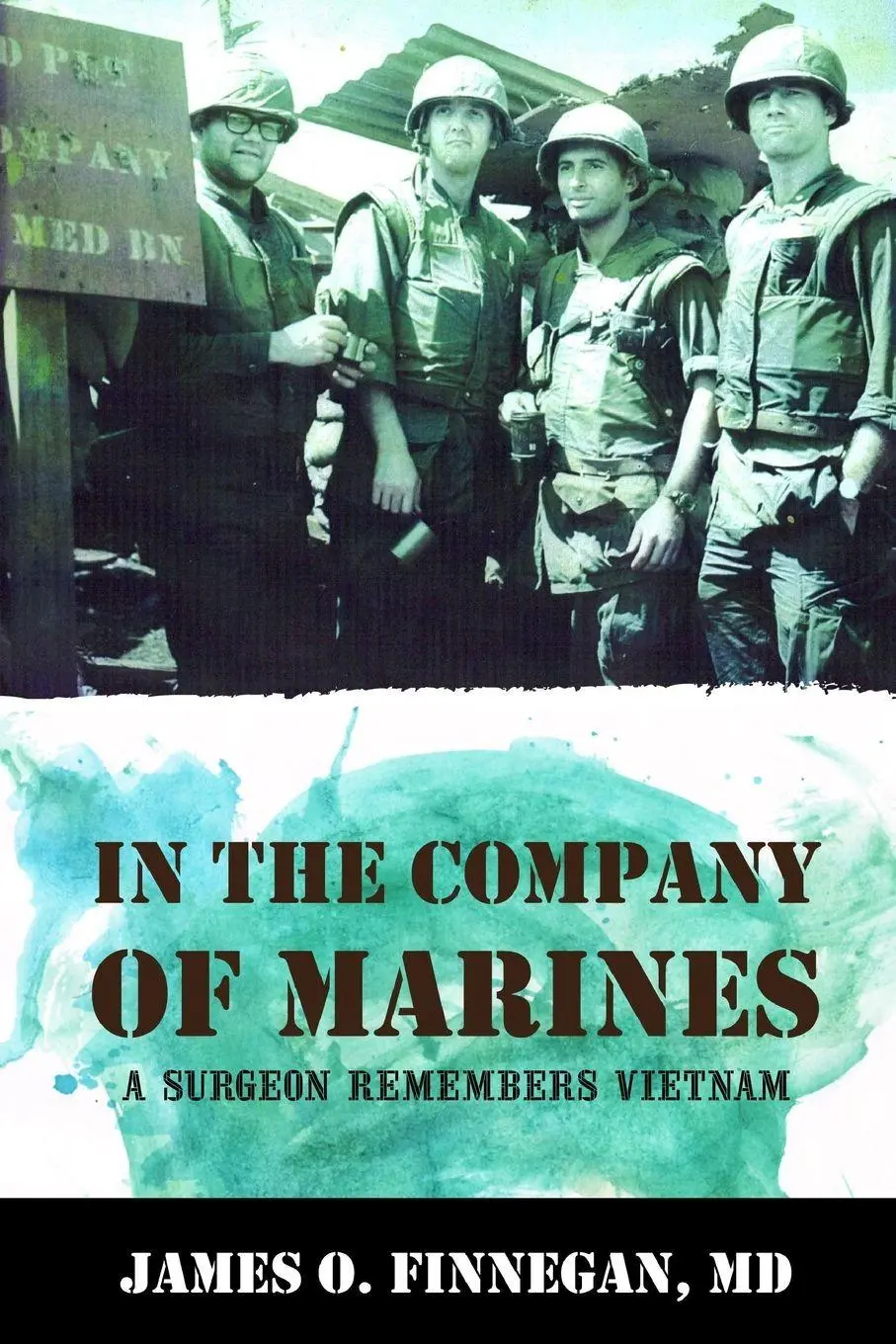 Cover: 9780557066391 | In the Company of Marines | A Surgeon Remembers Vietnam | Finnegan
