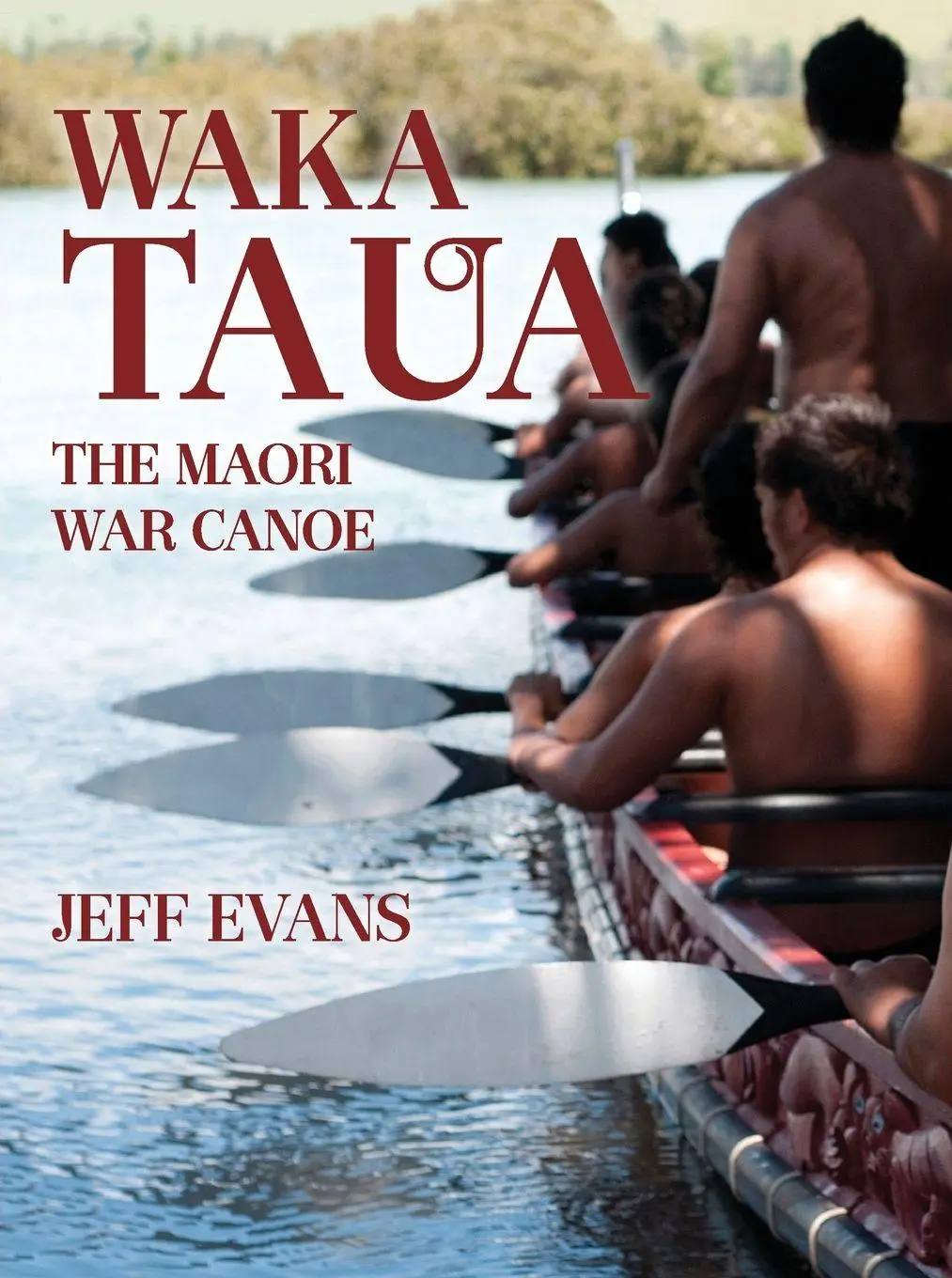 Cover: 9780947506391 | Waka Taua | The Maori War Canoe | Jeff Evans | Taschenbuch | Englisch