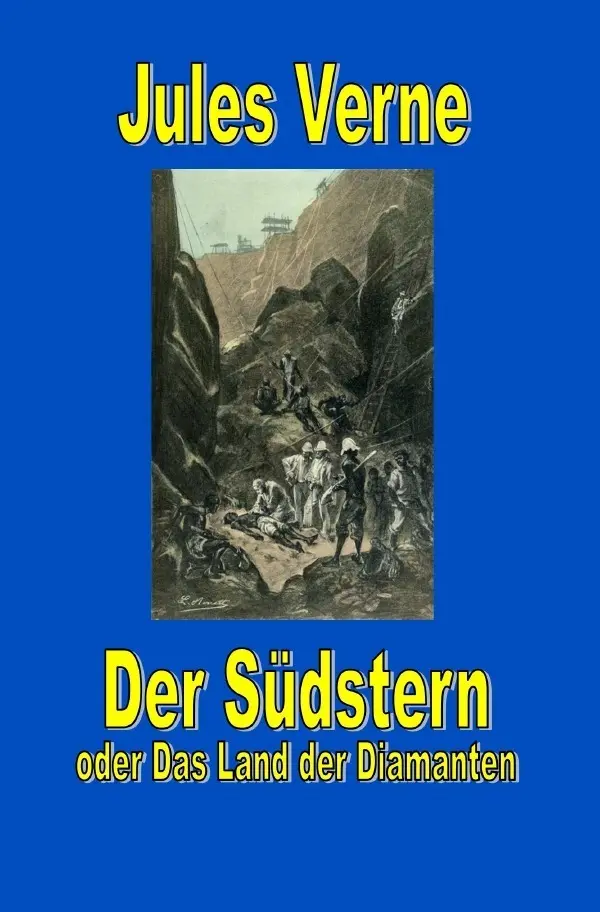 Der Südstern oder Das Land der Diamanten