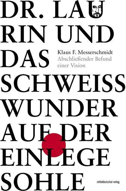 Cover: 9783963116391 | Dr. Laurin und das Schweißwunder auf der Einlegesohle | Messerschmidt