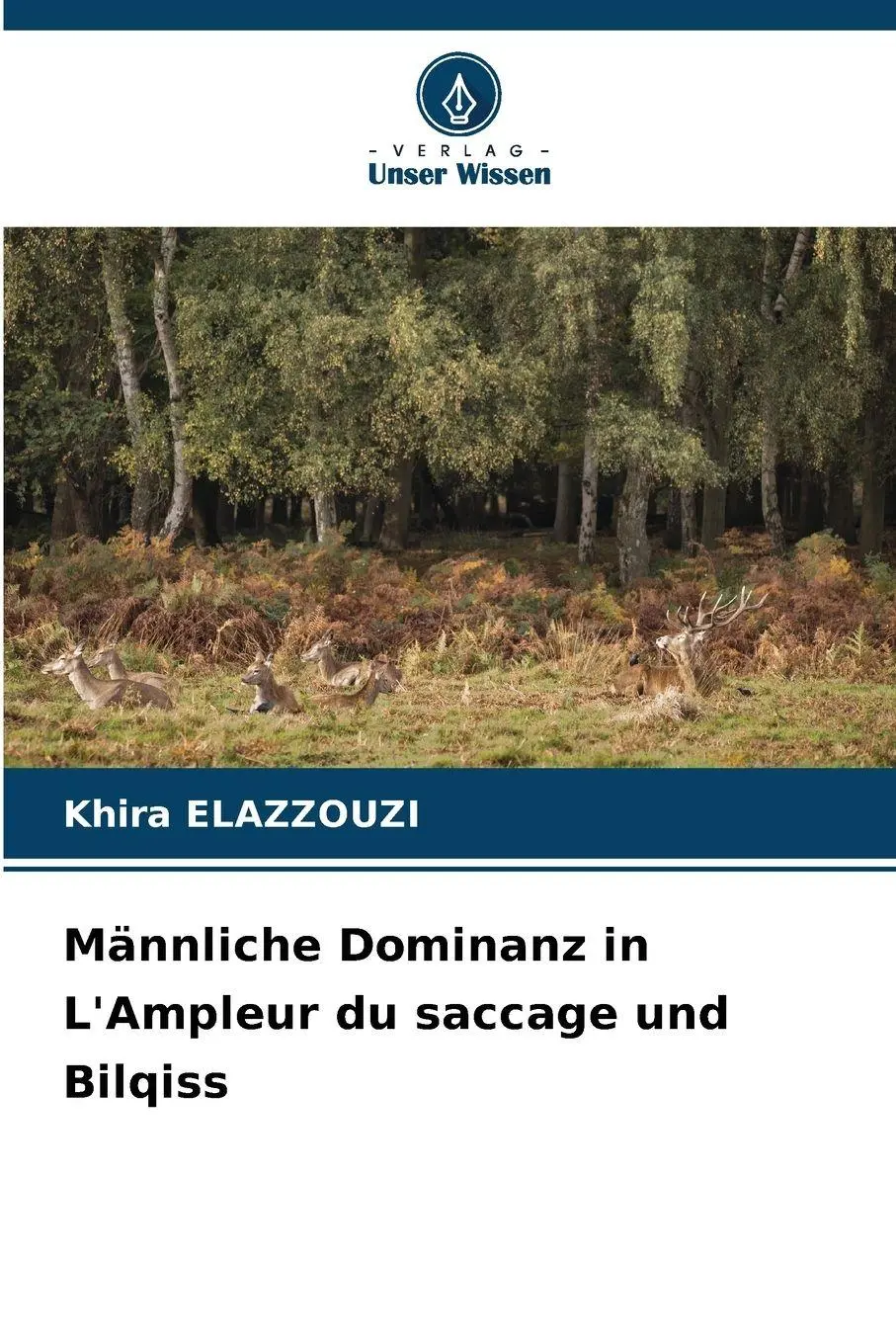 Cover: 9786209046391 | Männliche Dominanz in L'Ampleur du saccage und Bilqiss | Elazzouzi