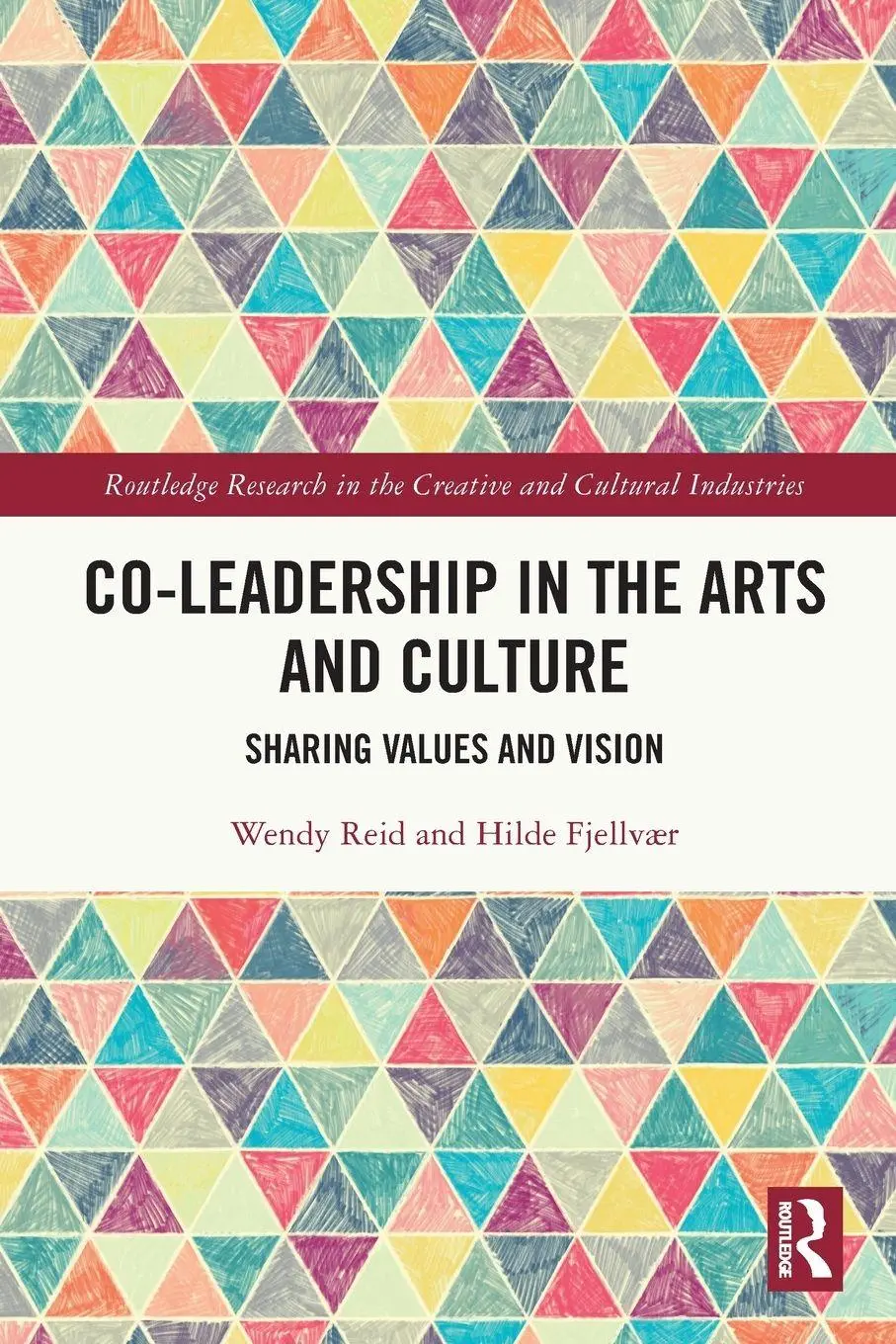 Cover: 9781032396491 | Co-Leadership in the Arts and Culture | Sharing Values and Vision