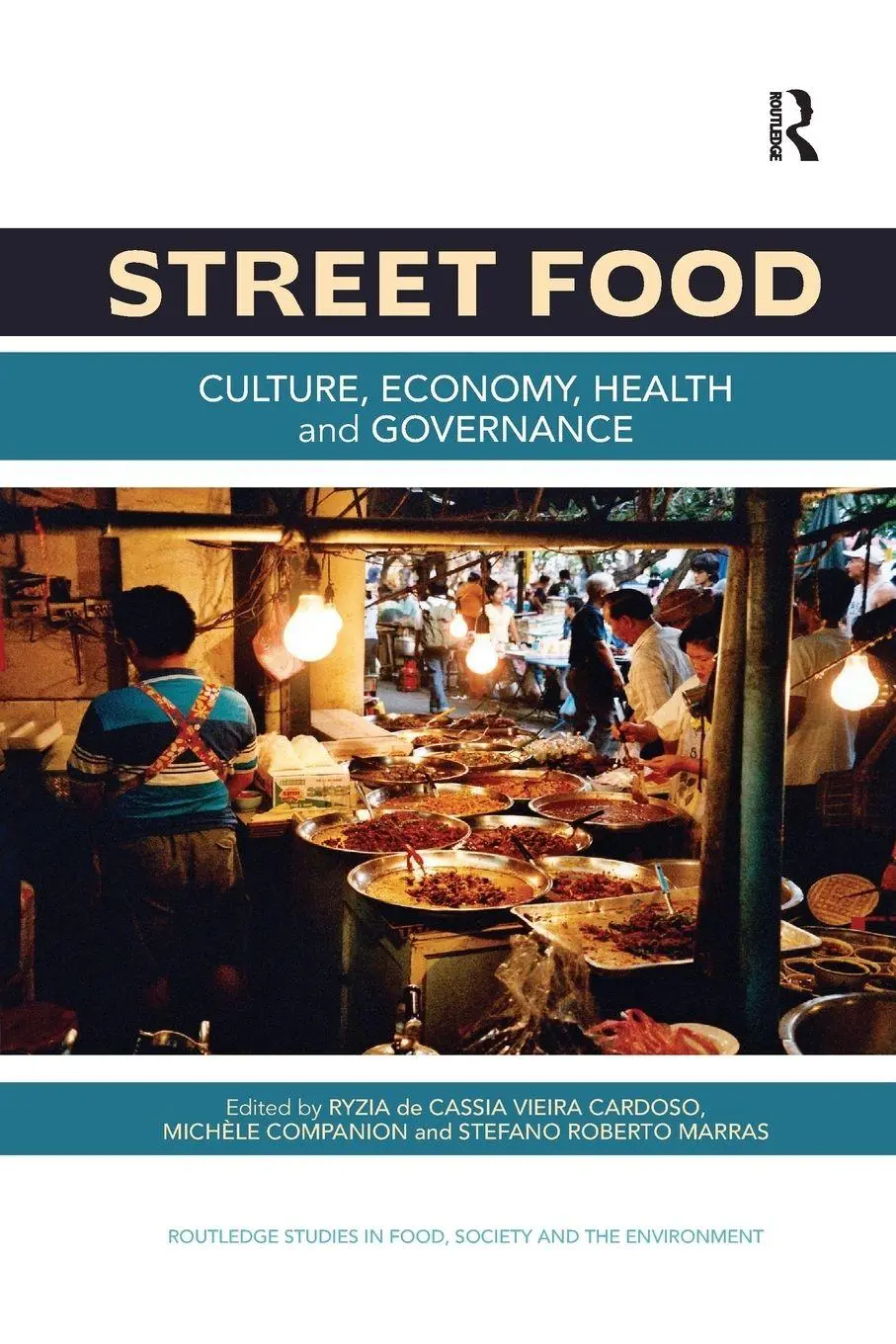 Cover: 9781138706491 | Street Food | Culture, economy, health and governance | Taschenbuch