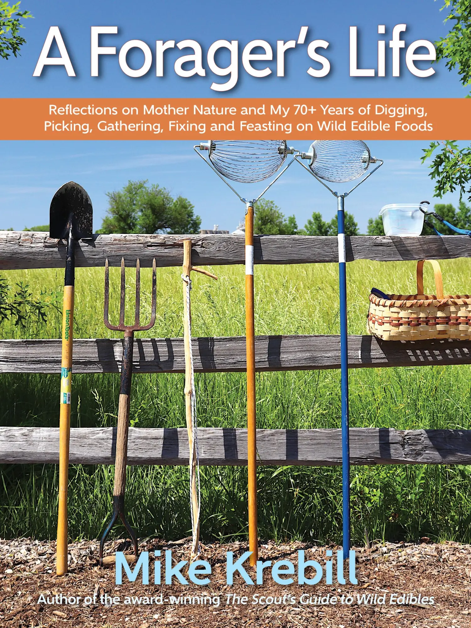 Cover: 9781943366491 | A Forager's Life | Mike Krebill | Taschenbuch | Englisch | 2021