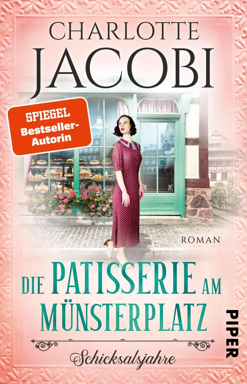 Cover: 9783492316491 | Die Patisserie am Münsterplatz - Schicksalsjahre | Charlotte Jacobi
