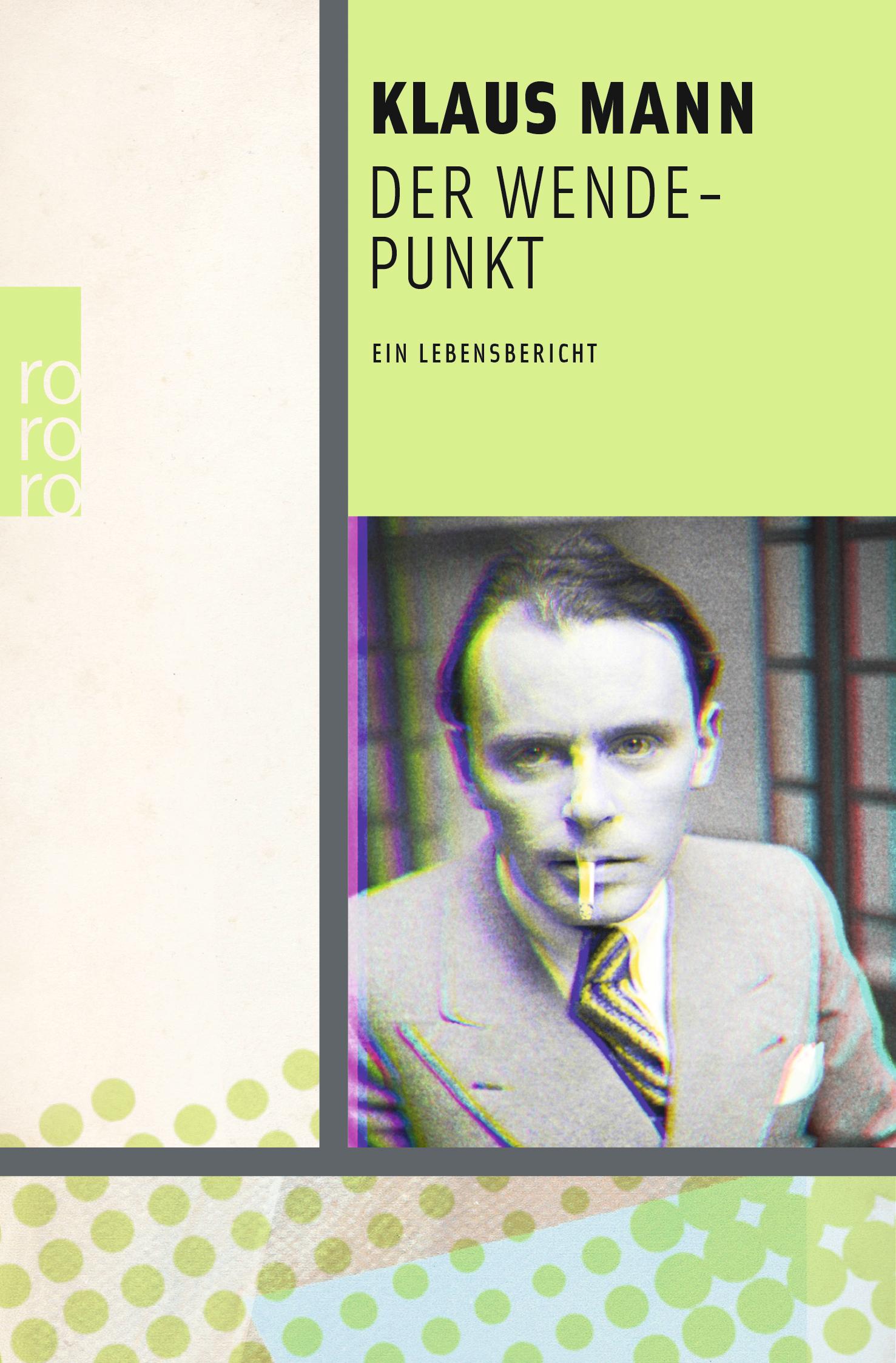 Cover: 9783499276491 | Der Wendepunkt | Klaus Mann | Taschenbuch | 896 S. | Deutsch | 2019