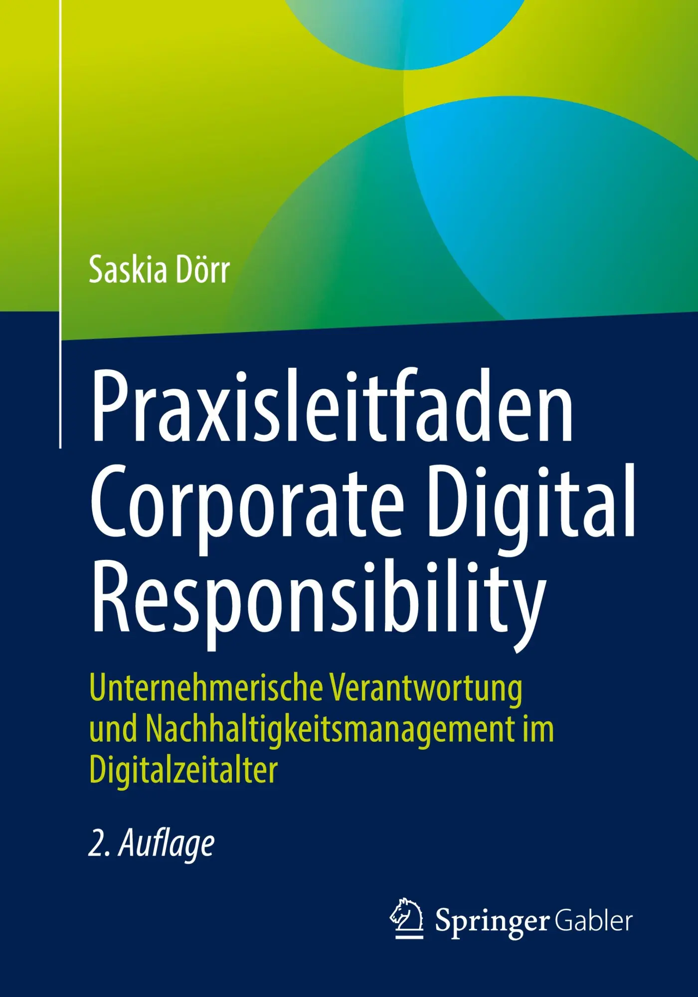 Cover: 9783662696491 | Praxisleitfaden Corporate Digital Responsibility | Saskia Dörr | Buch