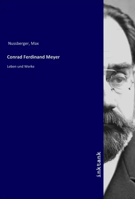 Cover: 9783747766491 | Conrad Ferdinand Meyer | Leben und Werke | Max Nuszberger | Buch