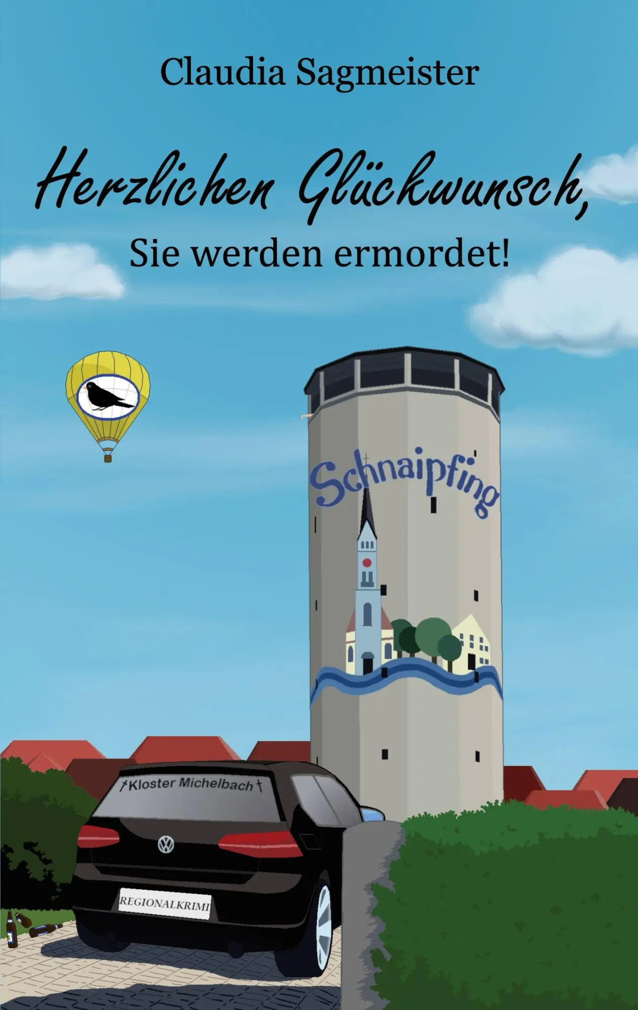 Cover: 9783769306491 | Herzlichen Glückwunsch, Sie werden ermordet! | Claudia Sagmeister