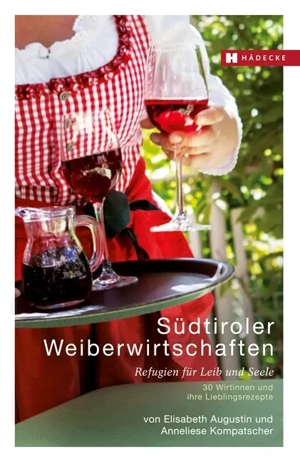 Cover: 9783775006491 | Südtiroler Weiberwirtschaften | Elisabeth Augustin | Buch | 176 S.