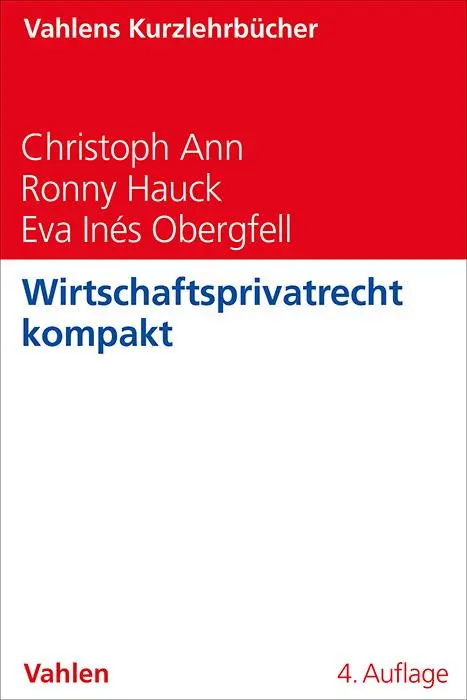 Cover: 9783800676491 | Wirtschaftsprivatrecht kompakt | Christoph Ann (u. a.) | Taschenbuch