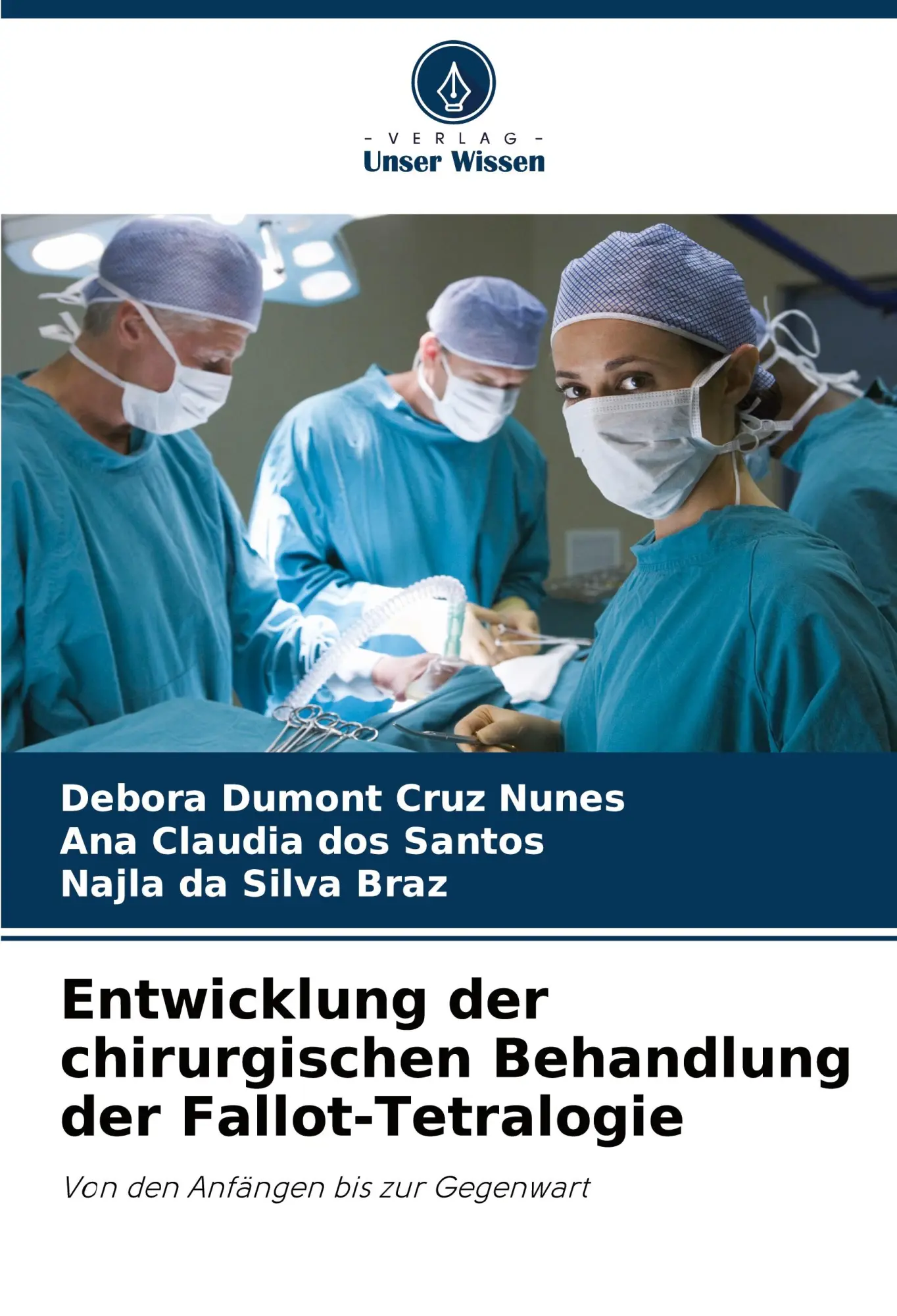 Cover: 9786206826491 | Entwicklung der chirurgischen Behandlung der Fallot-Tetralogie | Buch