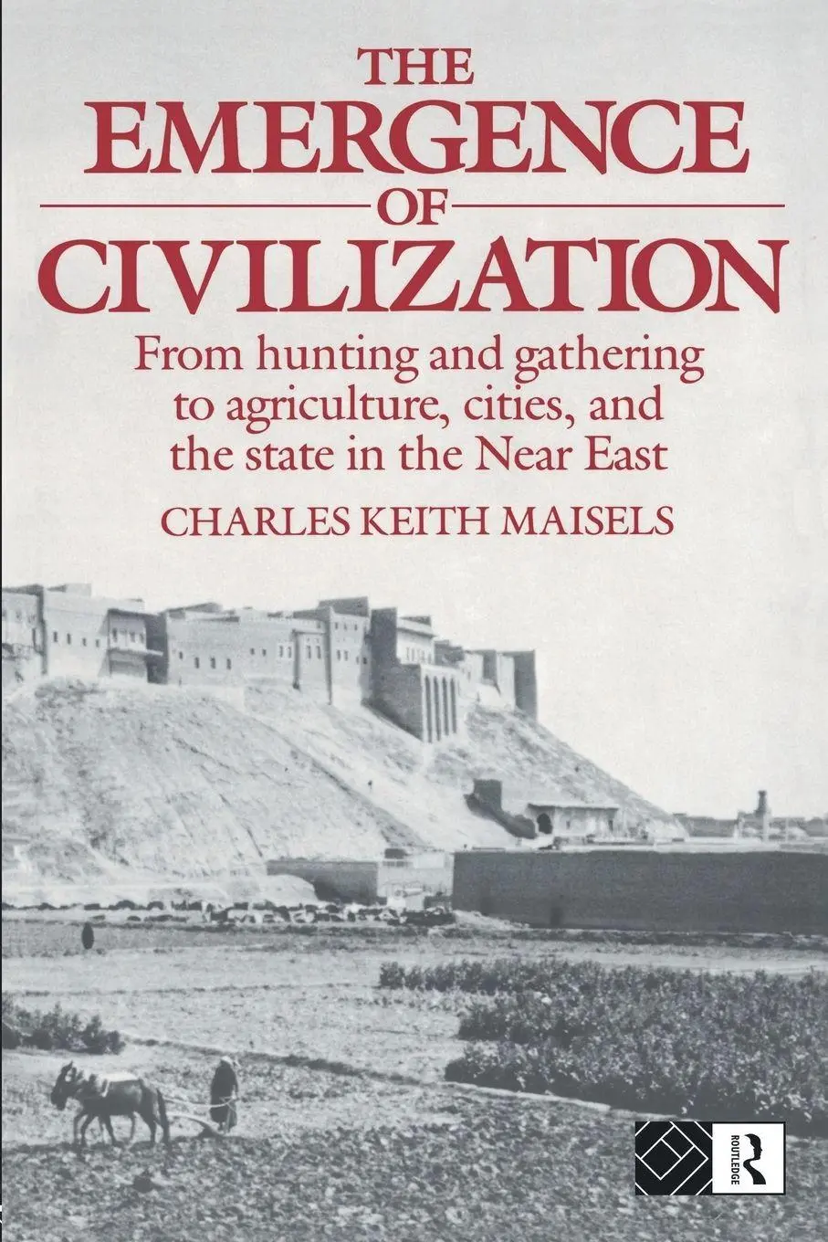 Cover: 9780415096591 | The Emergence of Civilization | Charles Keith Maisels | Taschenbuch