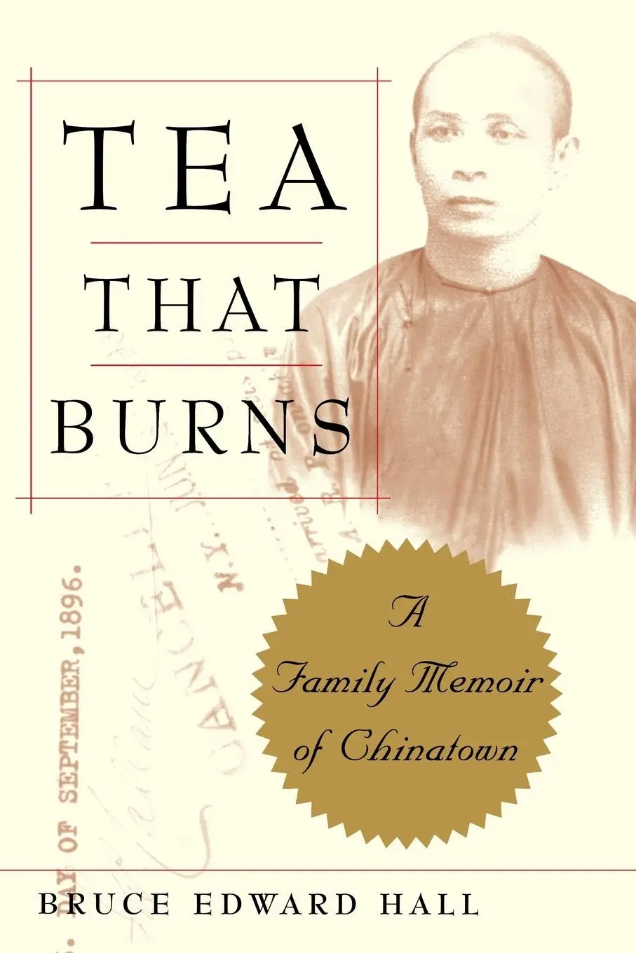 Cover: 9780743236591 | Tea That Burns | A Family Memoir of Chinatown | Bruce Edward Hall