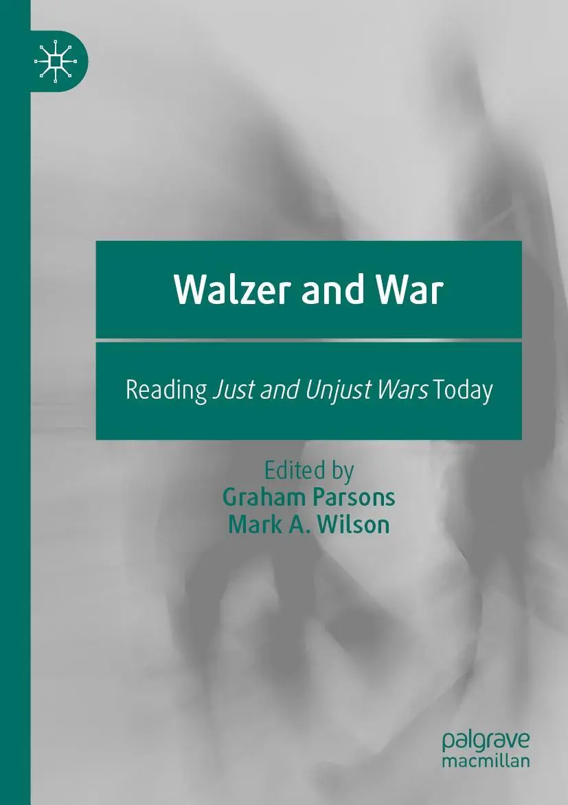 Cover: 9783030416591 | Walzer and War | Reading Just and Unjust Wars Today | Wilson (u. a.)