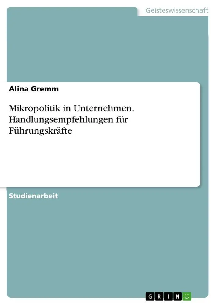 Cover: 9783346946591 | Mikropolitik in Unternehmen. Handlungsempfehlungen für Führungskräfte