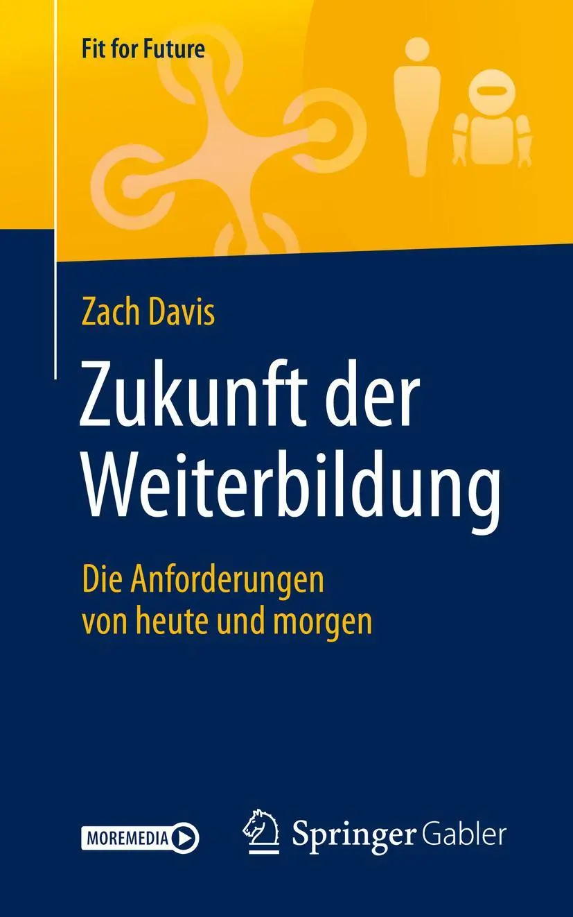 Cover: 9783658276591 | Zukunft der Weiterbildung | Die Anforderungen von heute und morgen | x