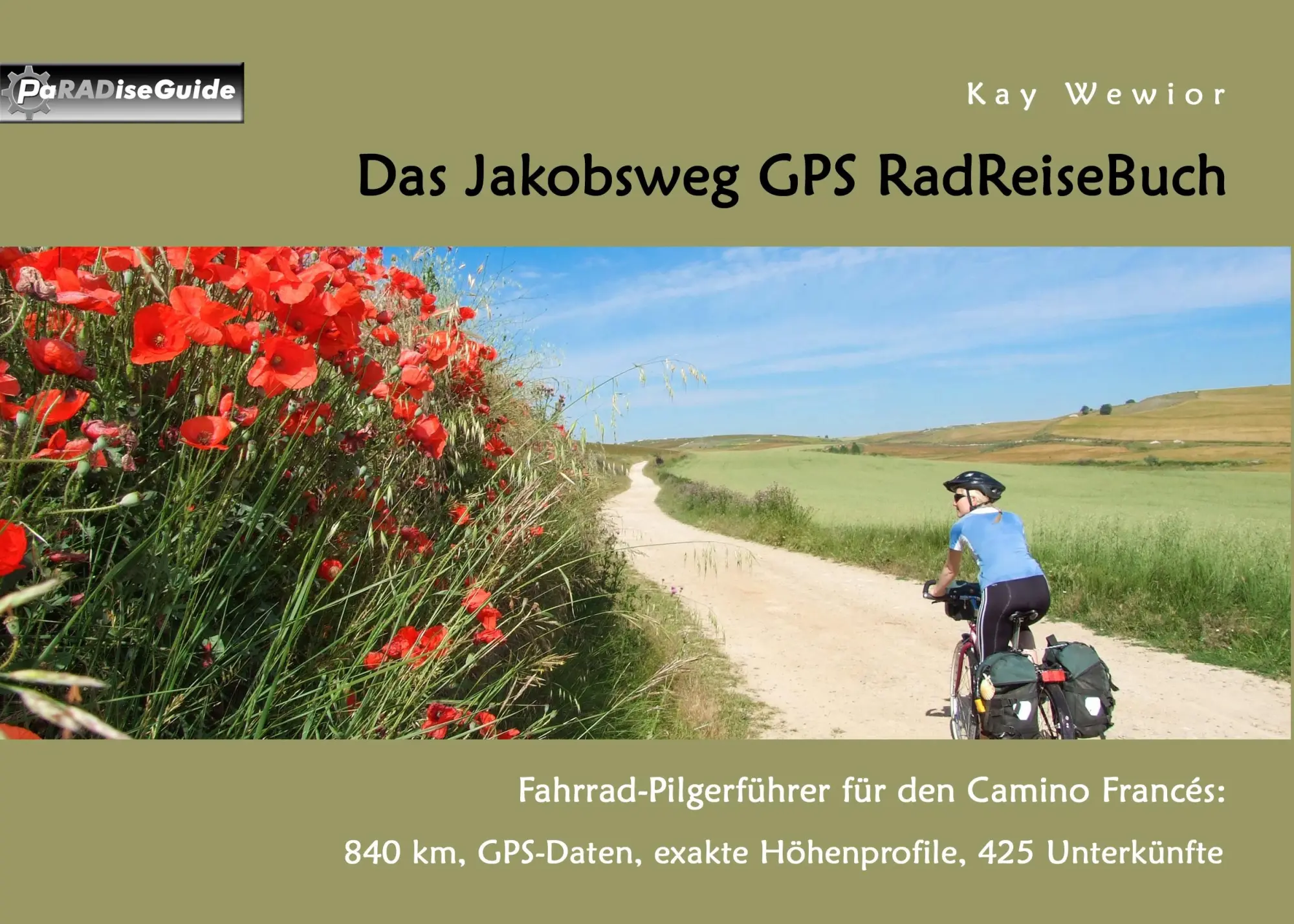 Cover: 9783743176591 | Das Jakobsweg GPS RadReiseBuch | Kay Wewior | Taschenbuch | 124 S.