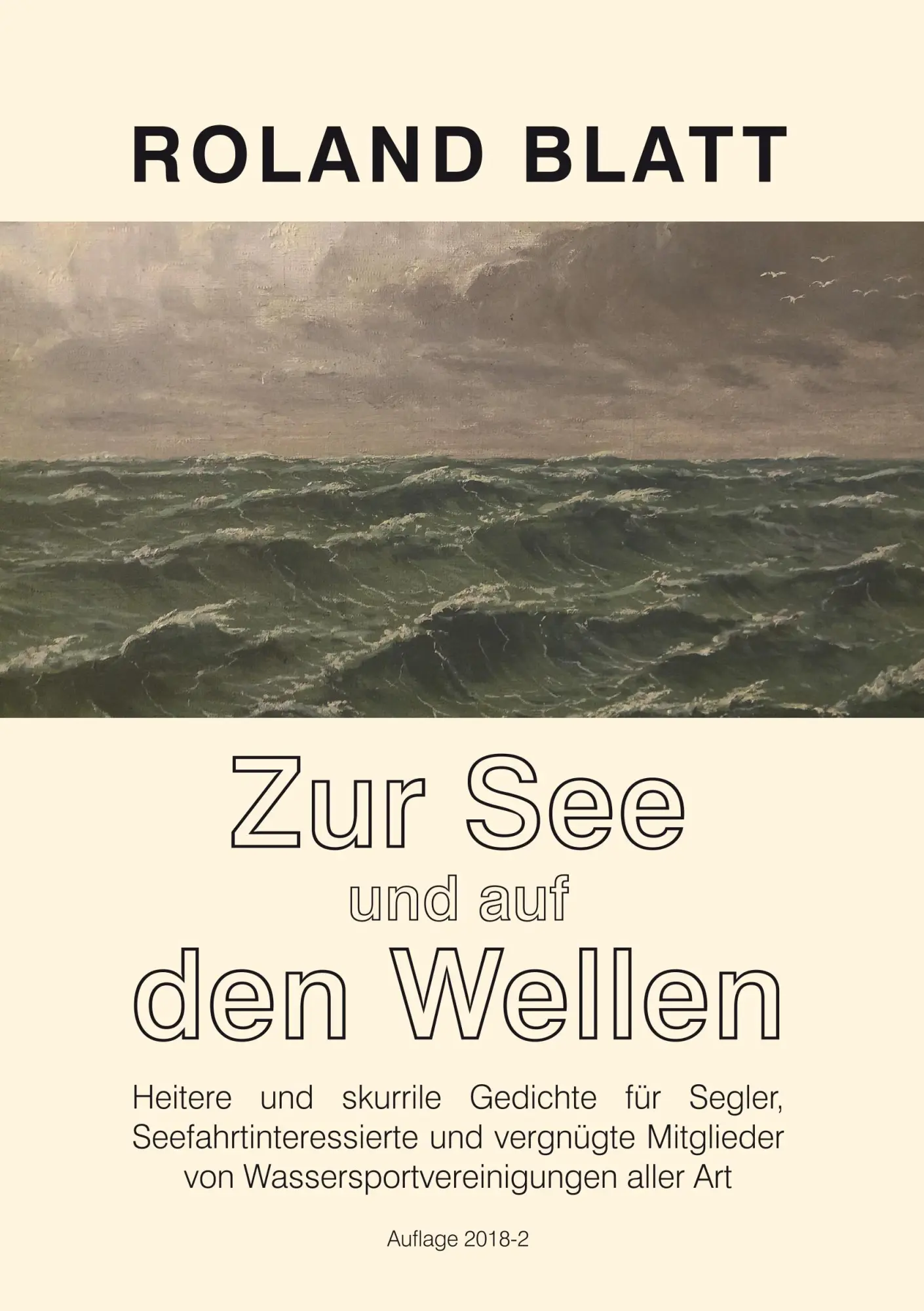 Cover: 9783746076591 | Zur See und auf den Wellen | Roland Blatt | Taschenbuch | 84 S. | 2018