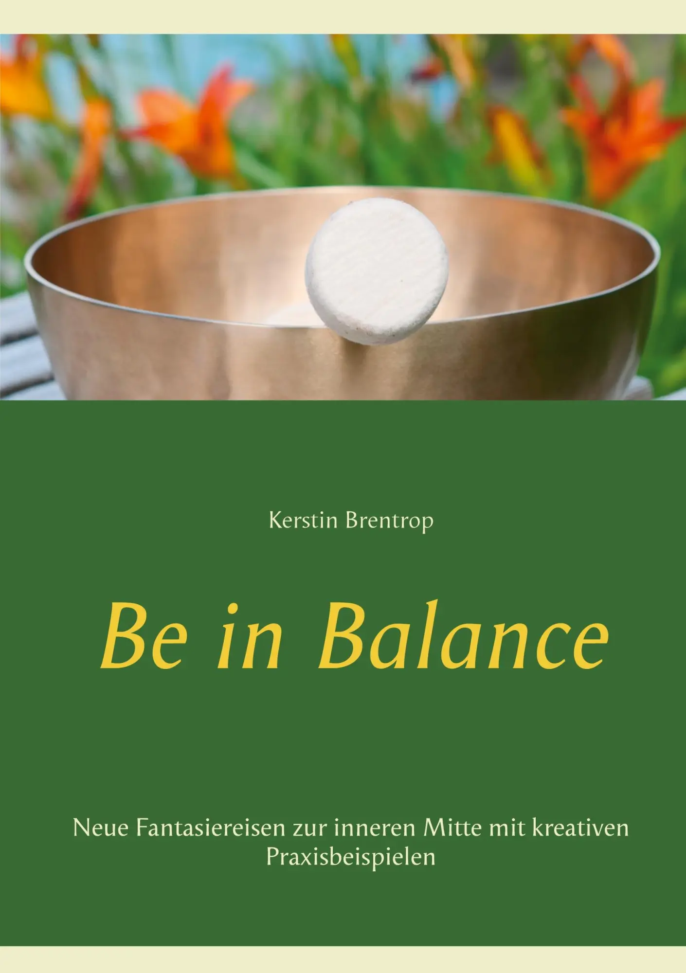 Cover: 9783752606591 | Be in Balance | Kerstin Brentrop | Taschenbuch | 186 S. | Deutsch
