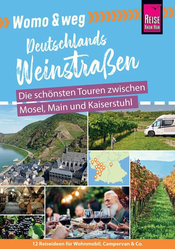 Cover: 9783831736591 | Reise Know-How Womo &amp; weg: Deutschlands Weinstraßen - Die schönsten...