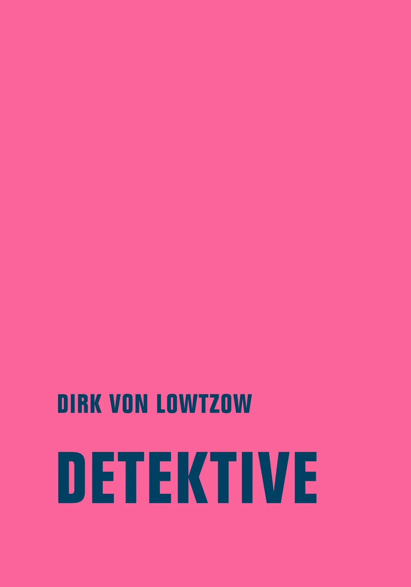 Cover: 9783957326591 | Detektive | Dirk Von Lowtzow | Buch | 140 S. | Deutsch | 2026