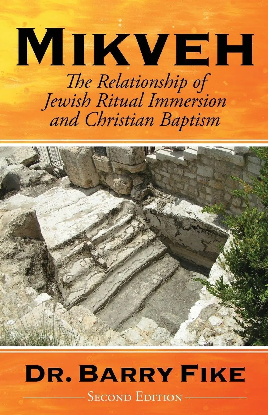 Cover: 9798887386591 | Mikveh | Jewish Ritual Immersion and Christian Baptism | Barry Fike