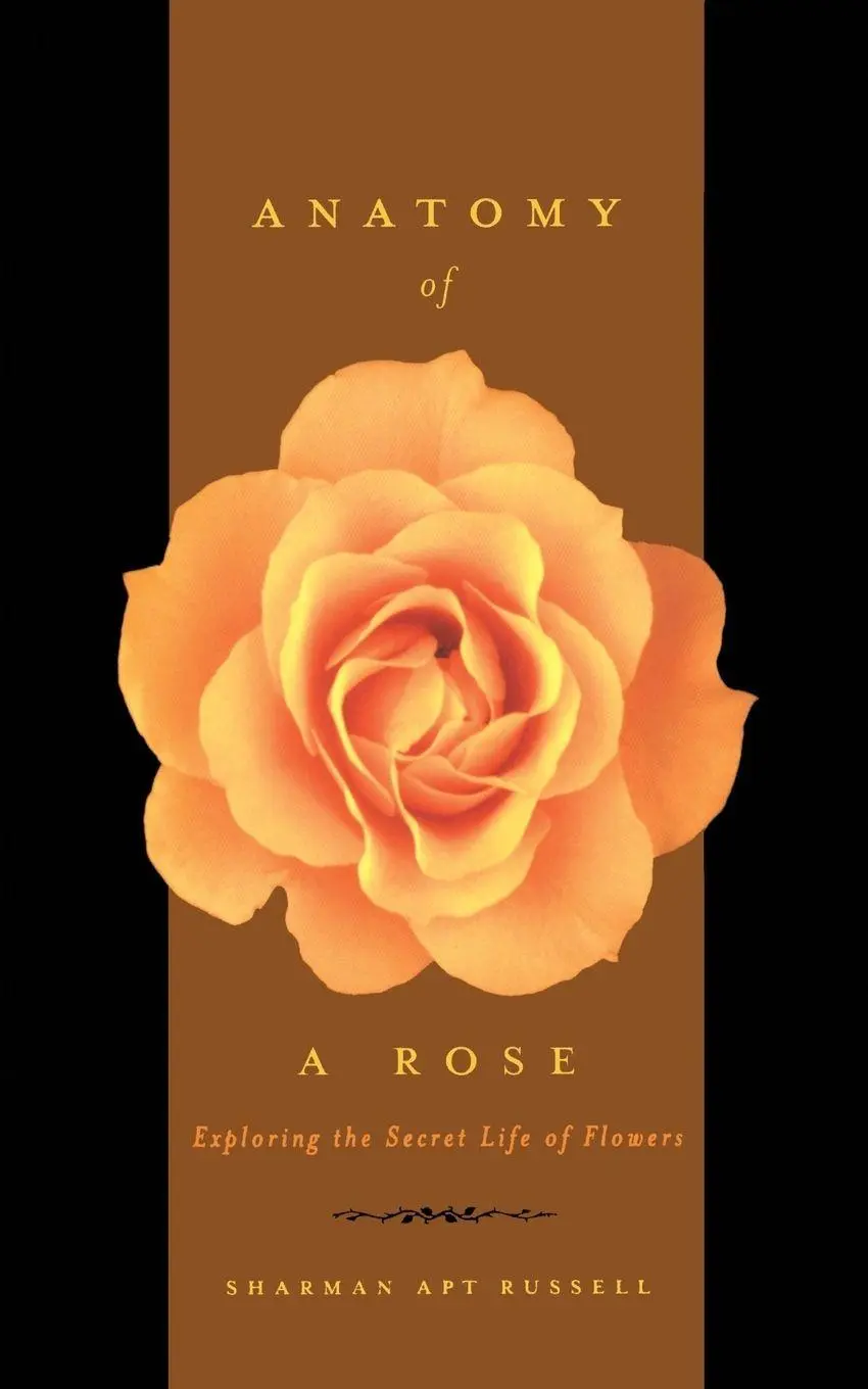 Cover: 9780738206691 | Anatomy of a Rose | Exploring the Secret Life of Flowers | Russell