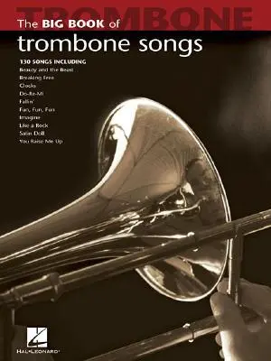 Cover: 9781423426691 | The Big Book of Trombone Songs | Hal Leonard Publishing Corporation