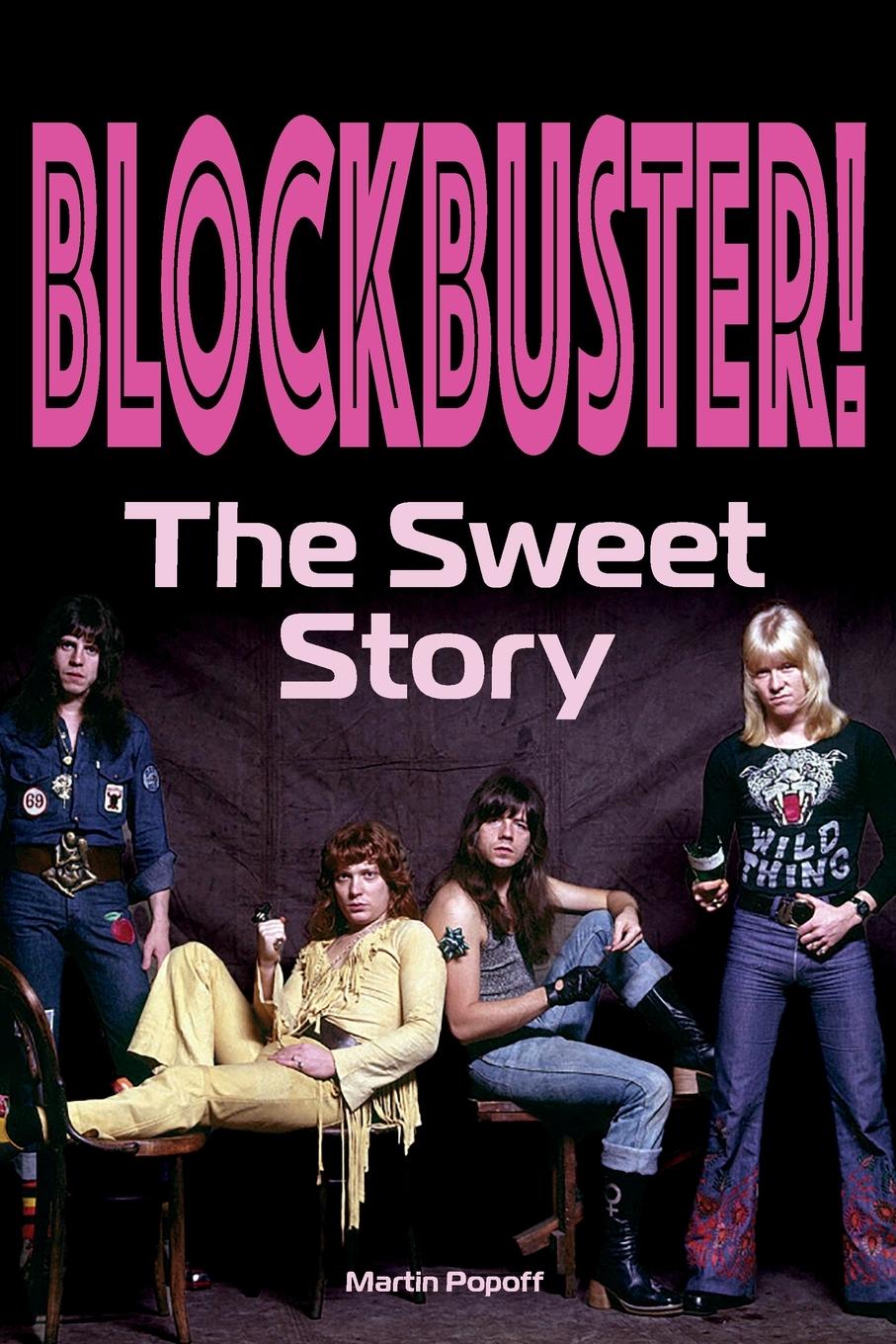 Cover: 9781915246691 | Blockbuster! | The Sweet Story | Martin Popoff | Taschenbuch | 2025