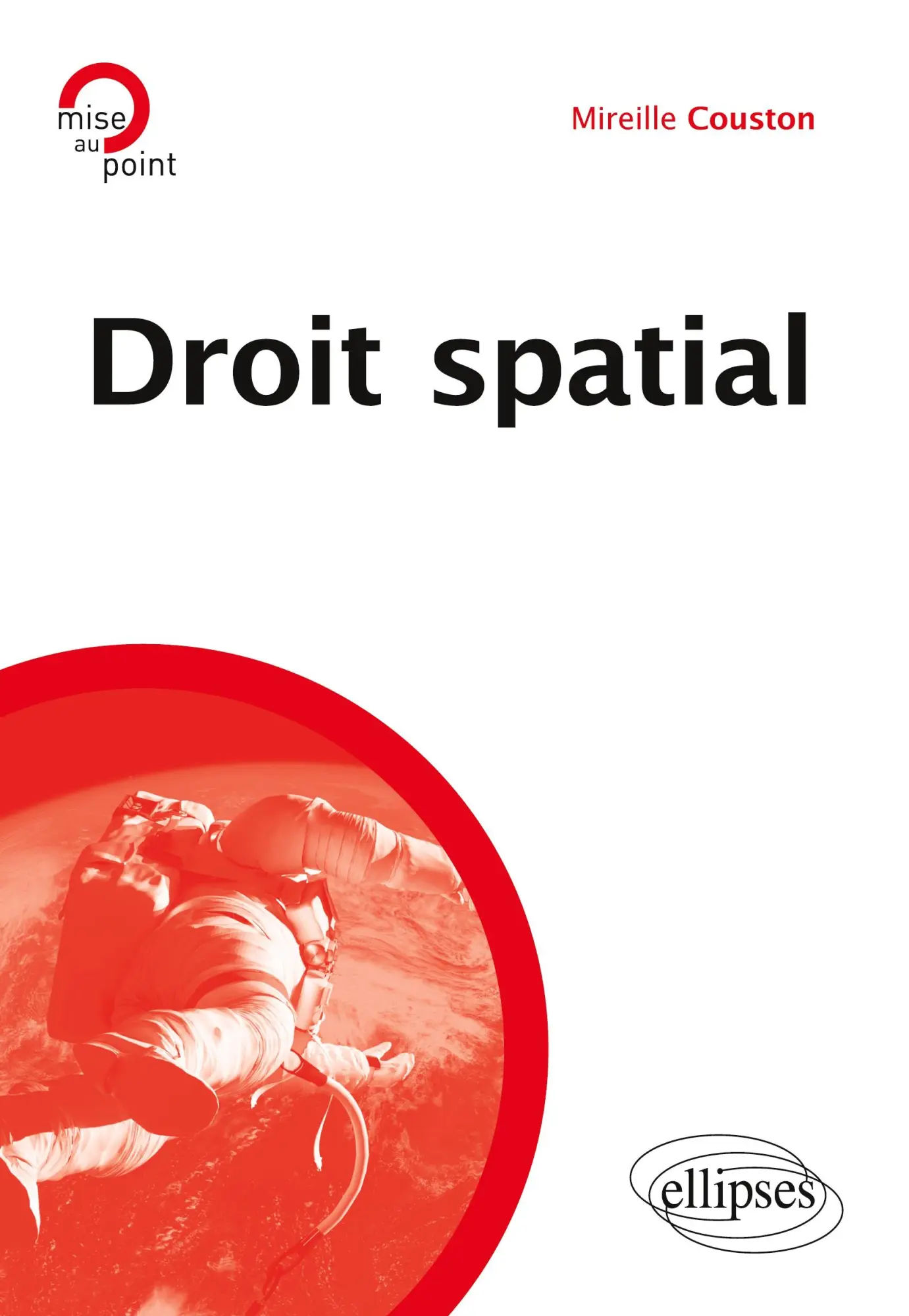Cover: 9782729886691 | Droit spatial | Mireille Couston | Taschenbuch | Französisch | 2014