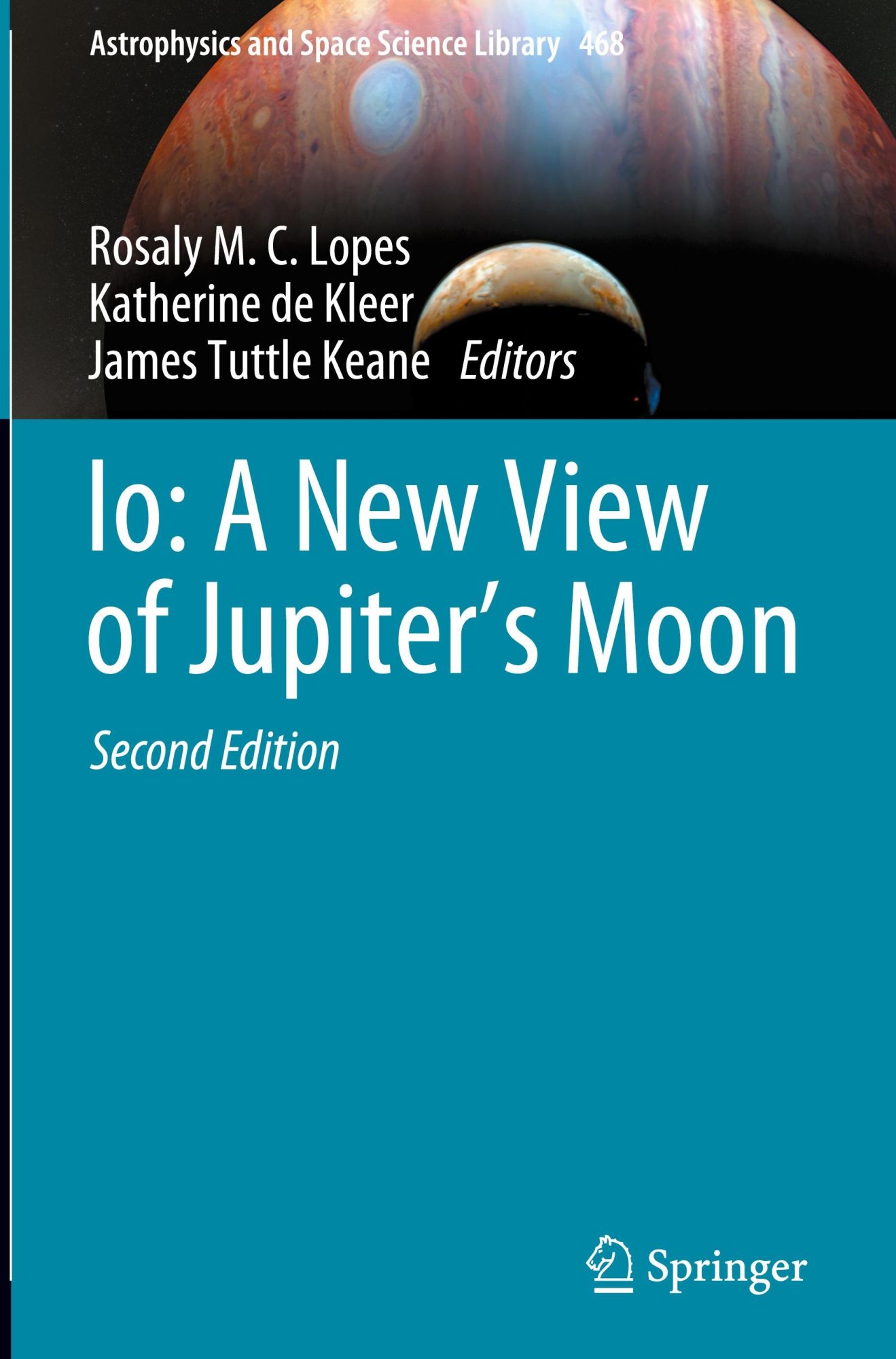 Cover: 9783031256691 | Io: A New View of Jupiter's Moon | Rosaly M. C. Lopes (u. a.) | Buch