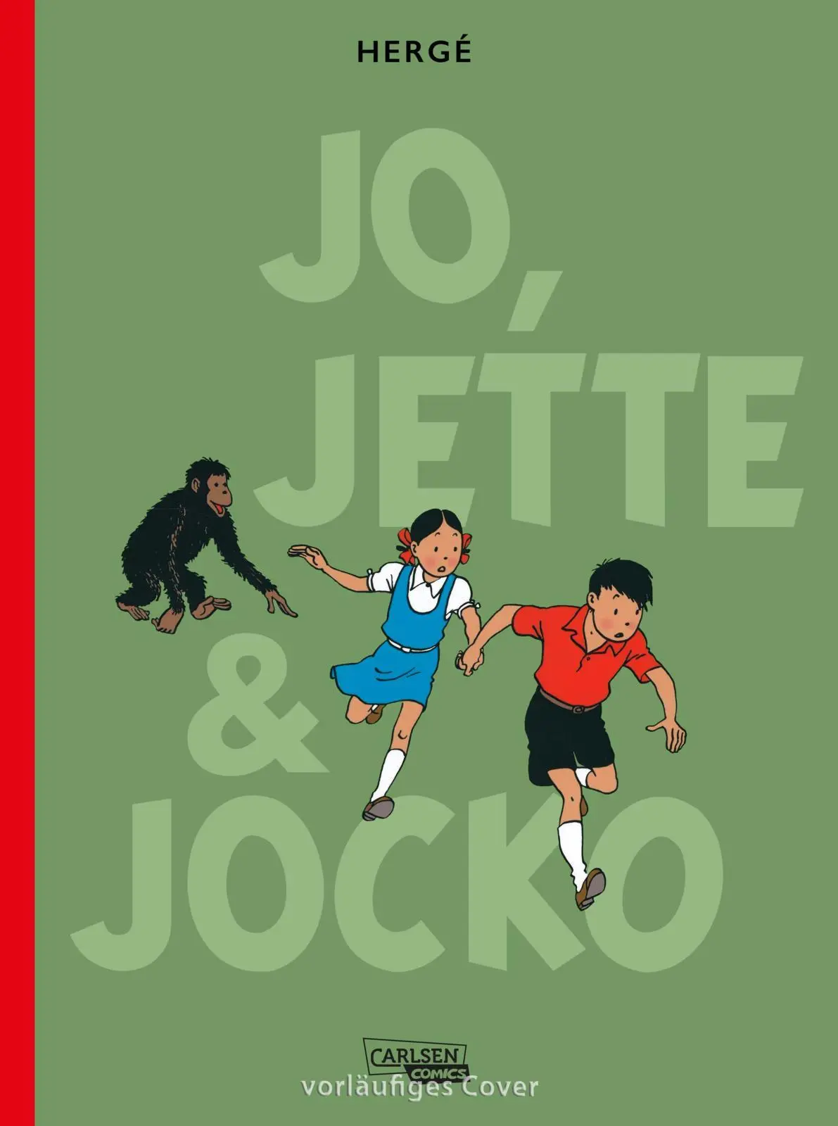 Cover: 9783551796691 | Die Abenteuer von Jo, Jette und Jocko: Gesamtausgabe | Hergé | Buch