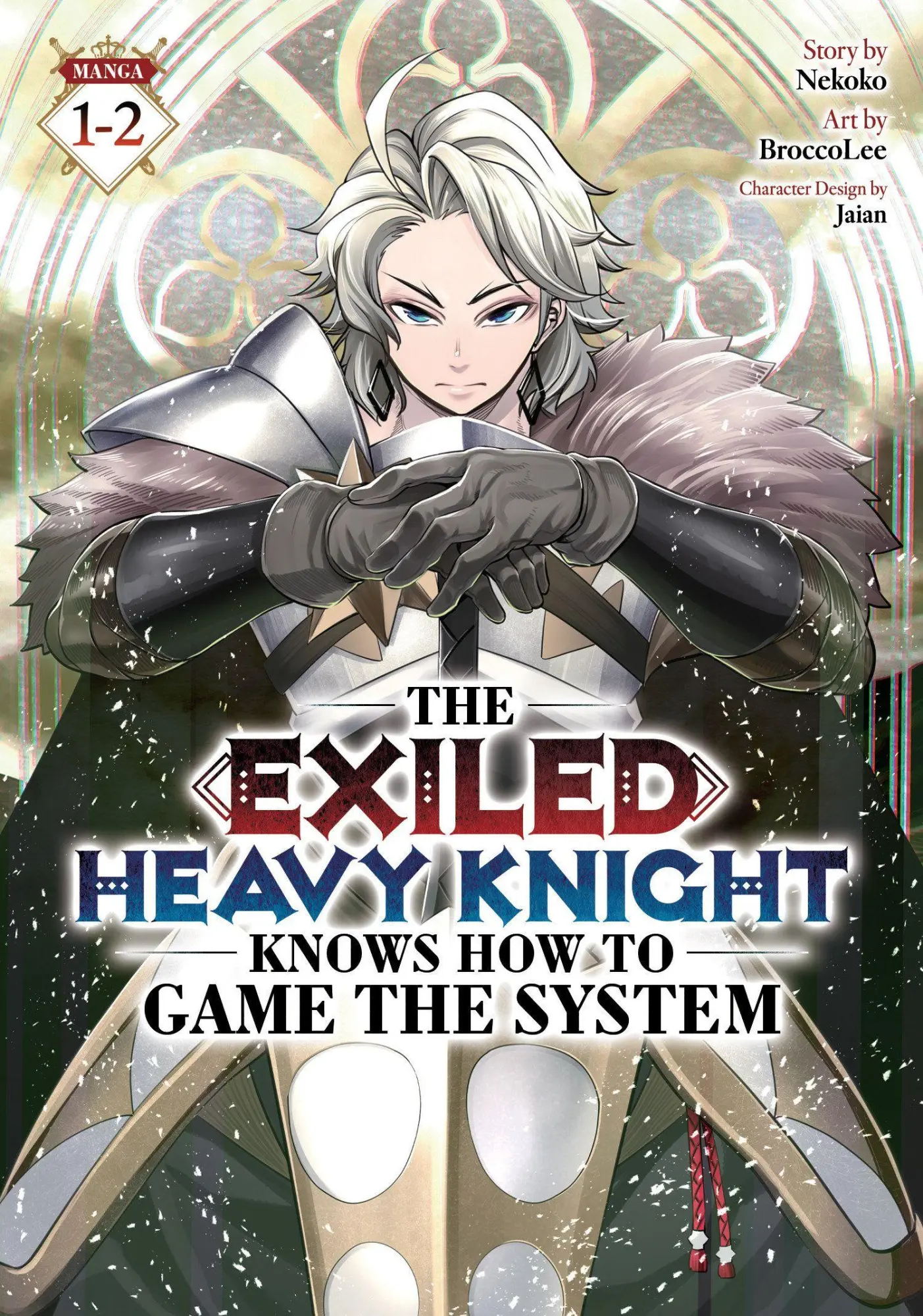 Cover: 9798897656691 | The Exiled Heavy Knight Knows How to Game the System (Omnibus) Vol....
