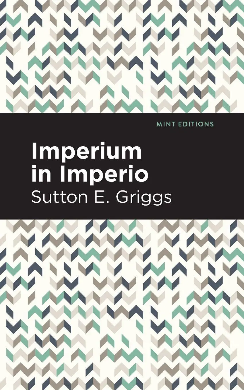 Cover: 9781513296791 | Imperium in Imperio | Sutton E. Griggs | Taschenbuch | Englisch | 2021