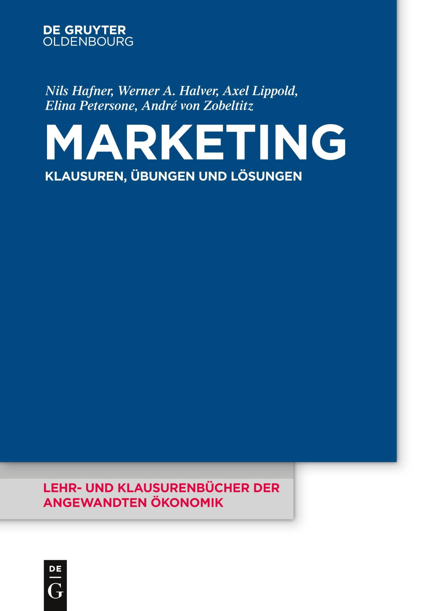 Cover: 9783110516791 | Marketing | Klausuren, Übungen und Lösungen | Nils Hafner (u. a.) | X