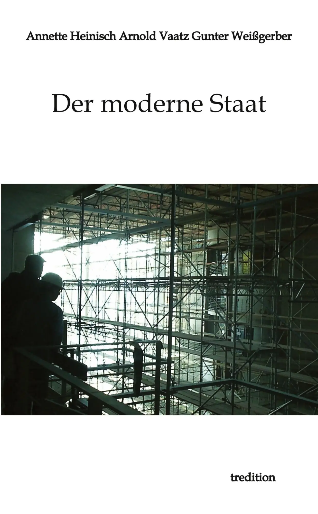Cover: 9783384546791 | Der moderne Staat | Annette Heinisch (u. a.) | Taschenbuch | 180 S.