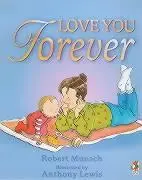 Cover: 9780099266891 | Love You Forever | Robert Munsch | Taschenbuch | 32 S. | Englisch