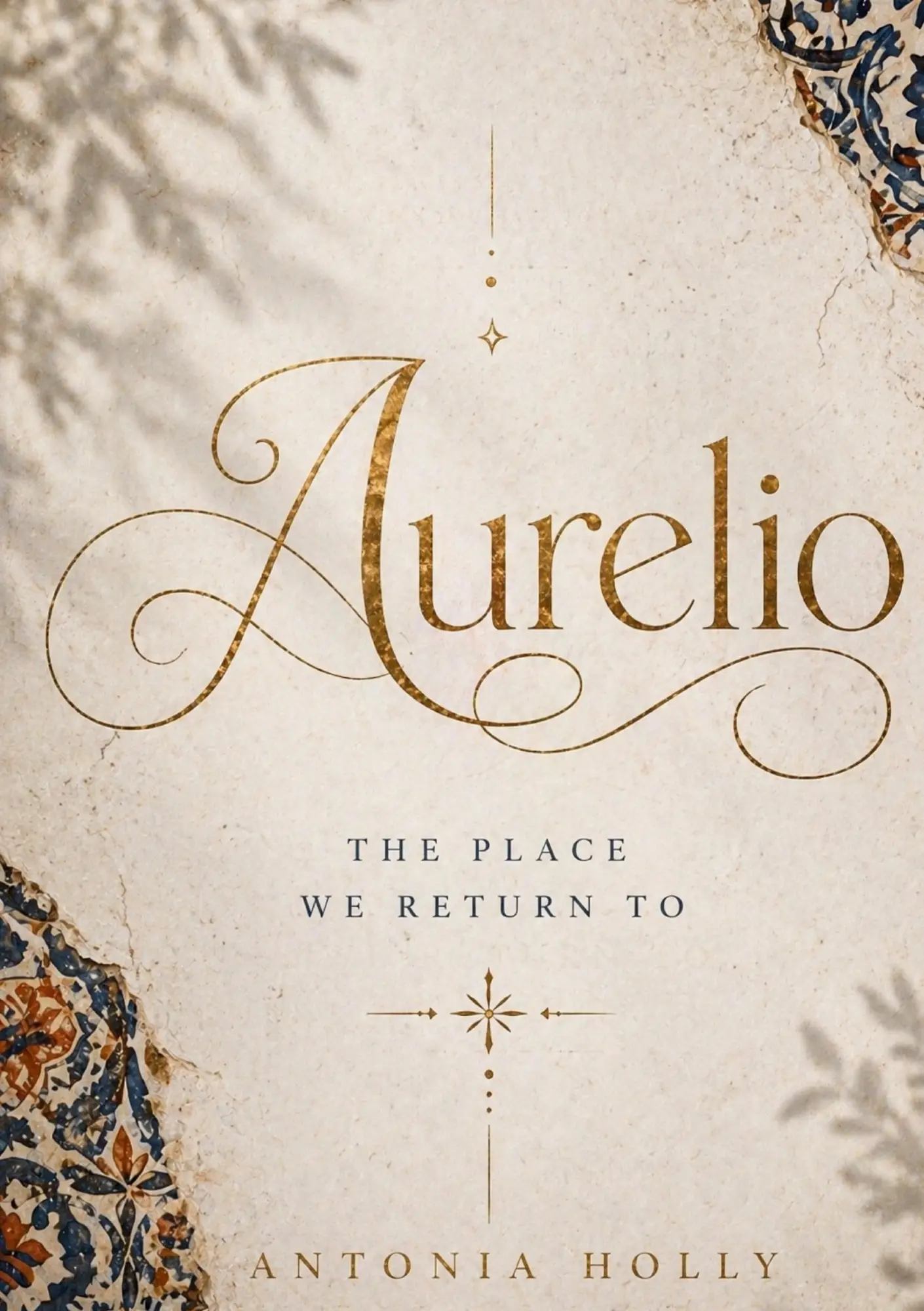 Cover: 9783384916891 | Aurelio | The place we return to | Antonia Holly | Taschenbuch | 2026