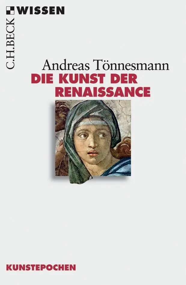 Cover: 9783406546891 | Die Kunst der Renaissance | Andreas Tönnesmann | Taschenbuch | 136 S.