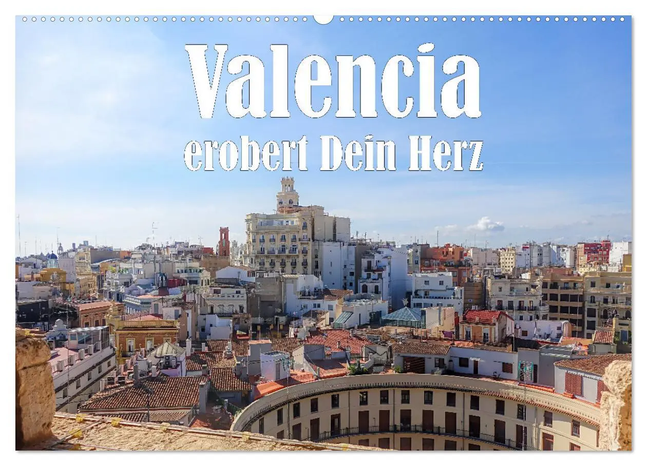 Cover: 9783457586891 | Valencia erobert dein Herz (Wandkalender 2026 DIN A2 quer),...