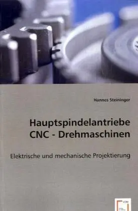 Cover: 9783639056891 | Hauptspindelantriebe CNC-Drehmaschinen | Hannes Steininger | Buch