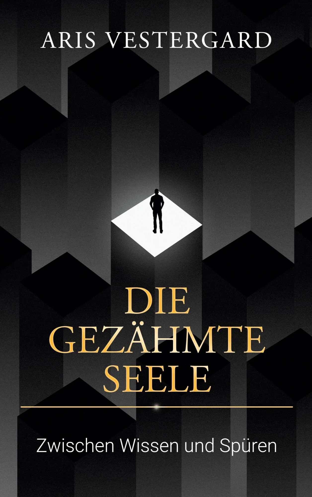 Cover: 9783695706891 | Die gezähmte Seele | Aris Vestergard | Taschenbuch | 110 S. | Deutsch