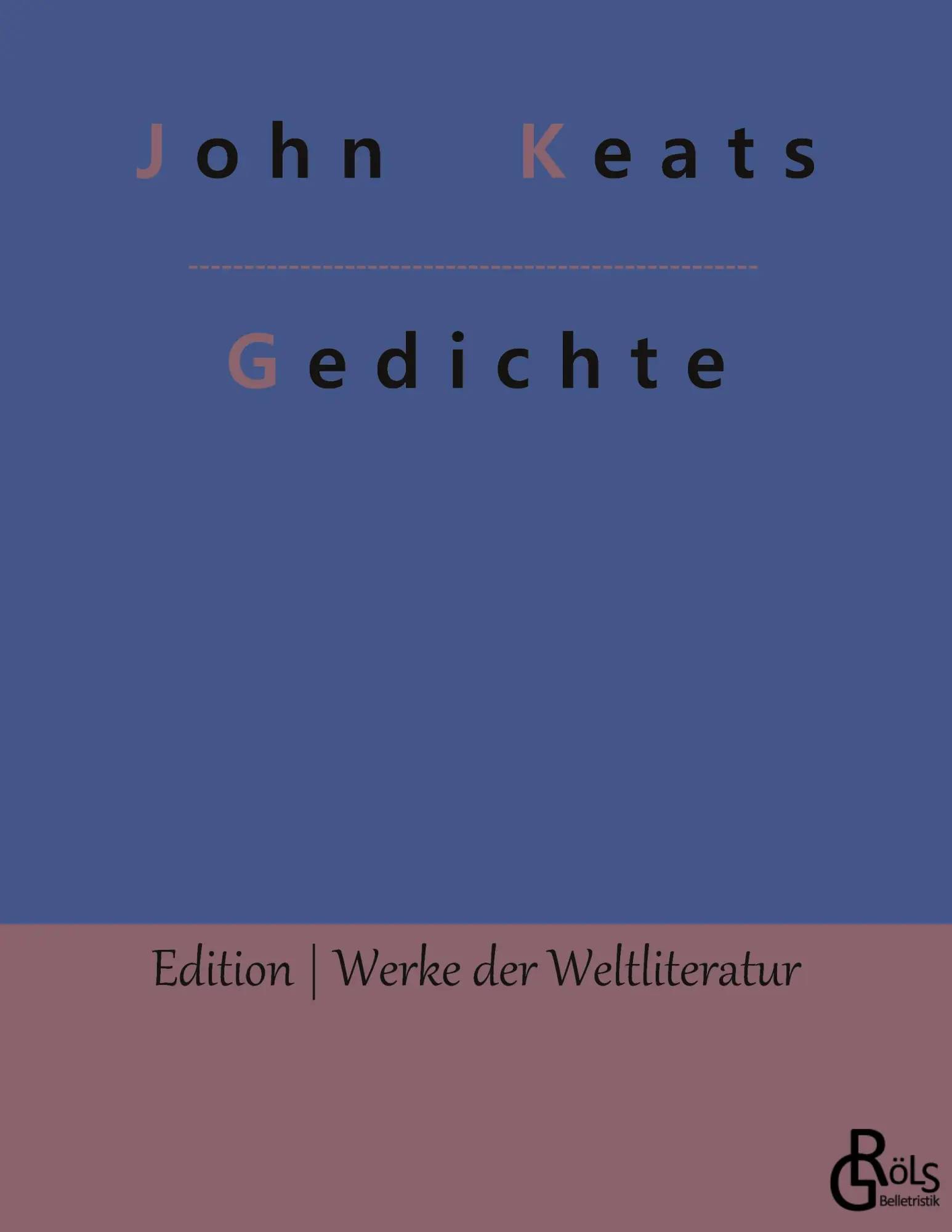 Cover: 9783966376891 | Gedichte | John Keats | Taschenbuch | Edition Werke der Weltliteratur