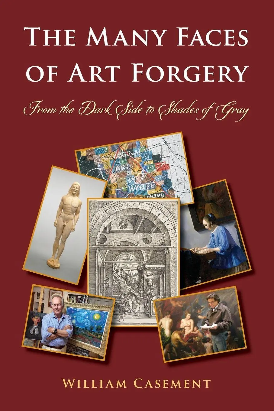Cover: 9781538196991 | Many Faces of Art Forgery | From the Dark Side to Shades of Gray